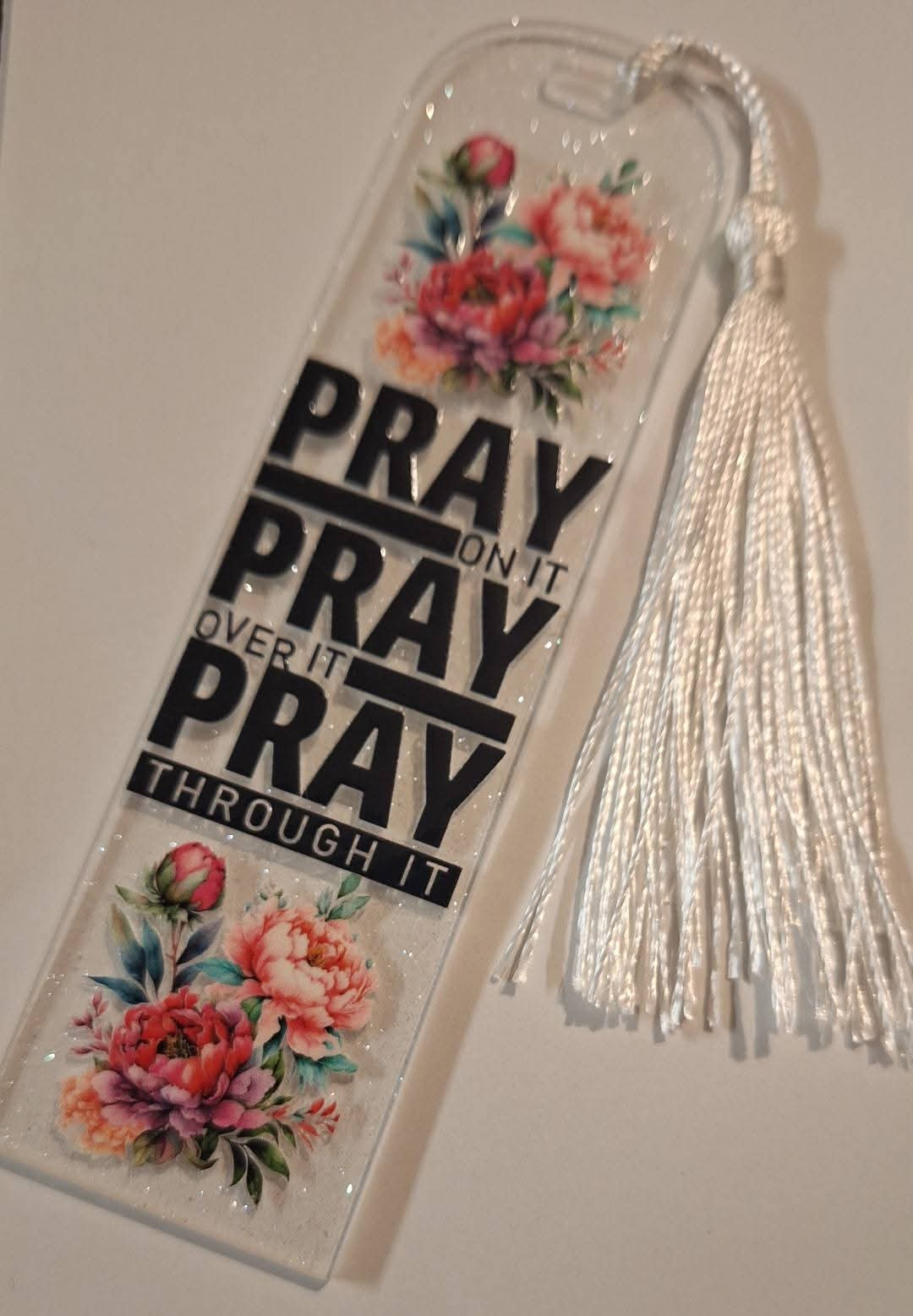 Pray on it acrylic bookmark